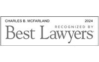 Charles B. Mcfarland | Recognized By Best Lawyers | 2024