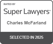 Rated by Super Lawyers | Charles McFarland | Selected In 2025