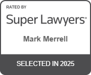 Rated by Super Lawyers | Mark Merrell | Selected In 2025