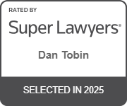 Rated by Super Lawyers | Dan Tobin | Selected In 2025