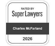 Rated by Super Lawyers | Charles McFarland | 2026